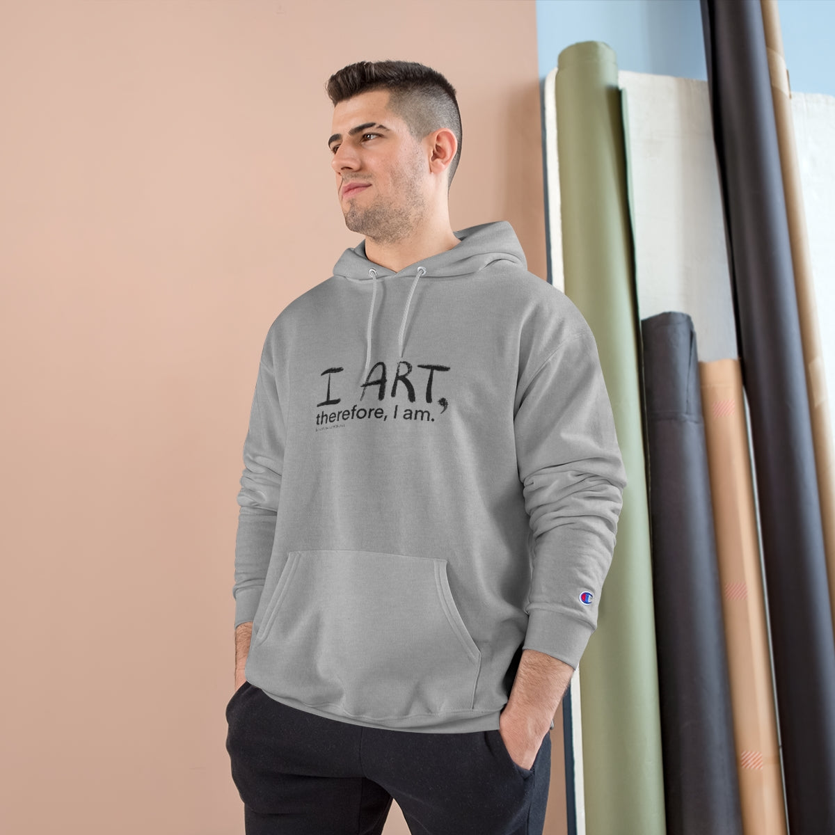 "I art, therefore, I am" Design - Champion Hoodie