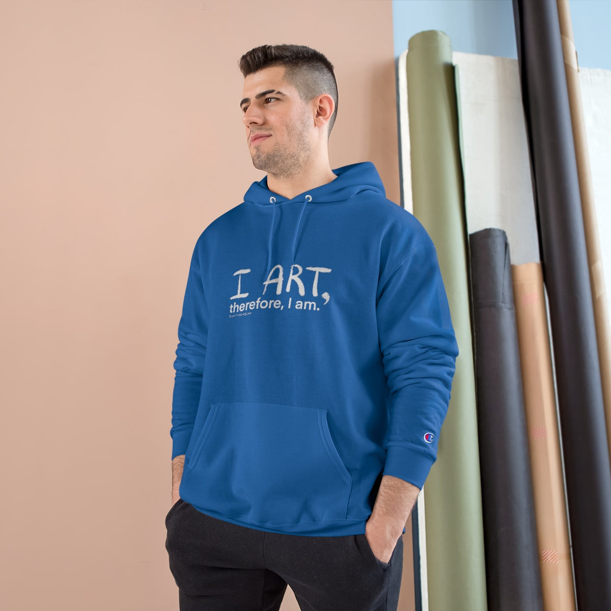 "I art, therefore, I am" Design - Champion Hoodie